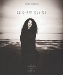 Chant des os (Le) + CD